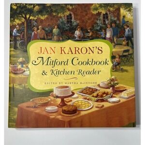 A Mitford Novel Ser.: Mitford Cookbook and Kitchen Reader by Jan Karon (2004,...
